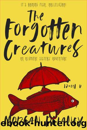 The Forgotten Creatures by Morgan Delaney