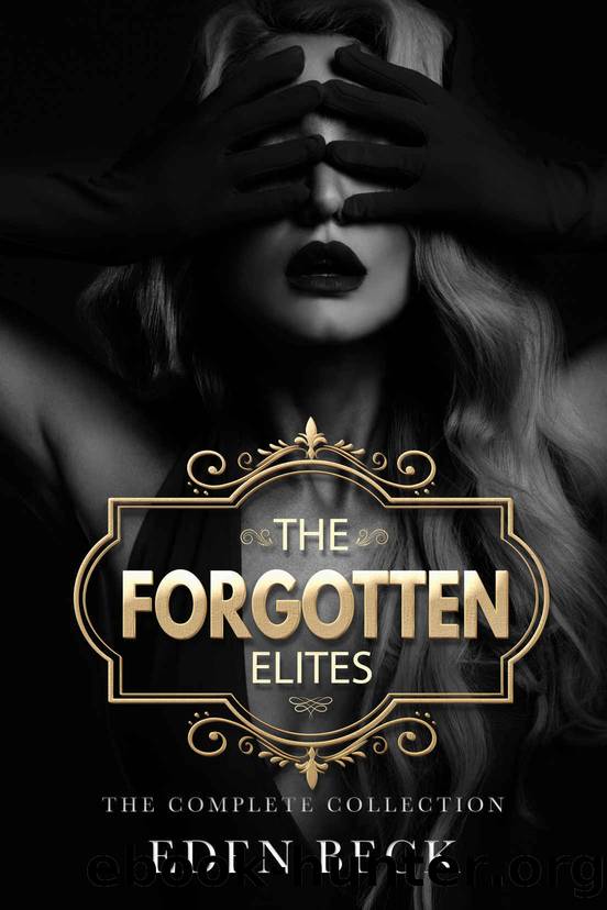 The Forgotten Elites: The Complete Collection by Beck Eden