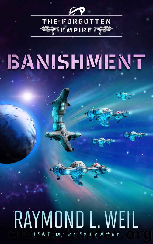 The Forgotten Empire: Banishment: Book One by Raymond L. Weil