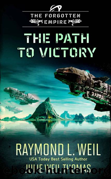 The Forgotten Empire: The Path to Victory: Book 7 by Thomas Julie & Weil Raymond