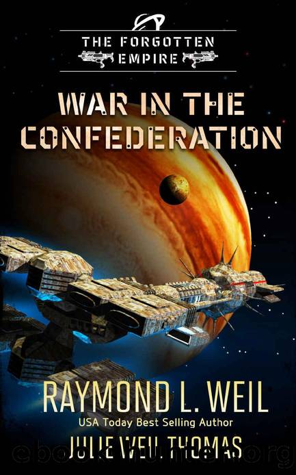 The Forgotten Empire: War in the Confederation by Julie Thomas & Raymond Weil