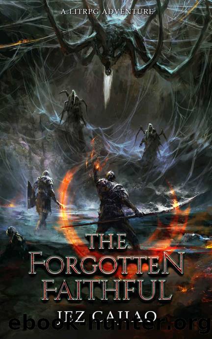 The Forgotten Faithful: A LitRPG Adventure (UnderVerse Book 2) by Jez Cajiao