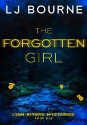 The Forgotten Girl by LJ Bourne
