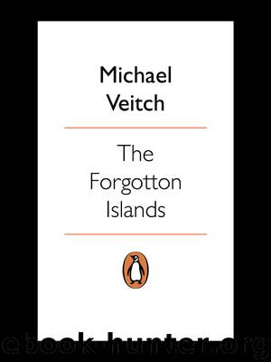 The Forgotten Islands by Michael Veitch