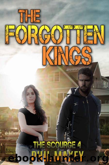 The Forgotten Kings (The Scourge Book 4) by Phil Maxey