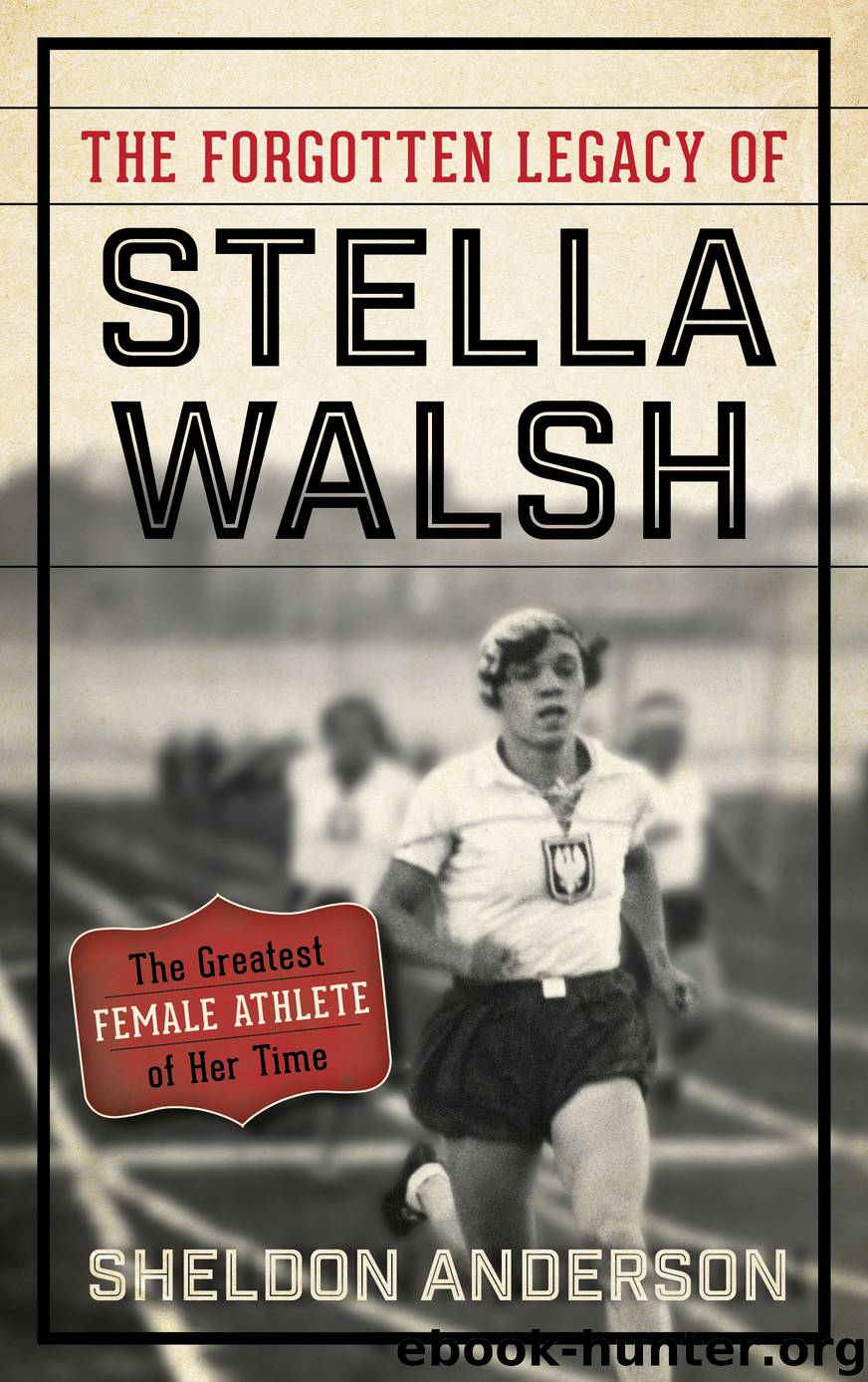 The Forgotten Legacy of Stella Walsh by Sheldon Anderson