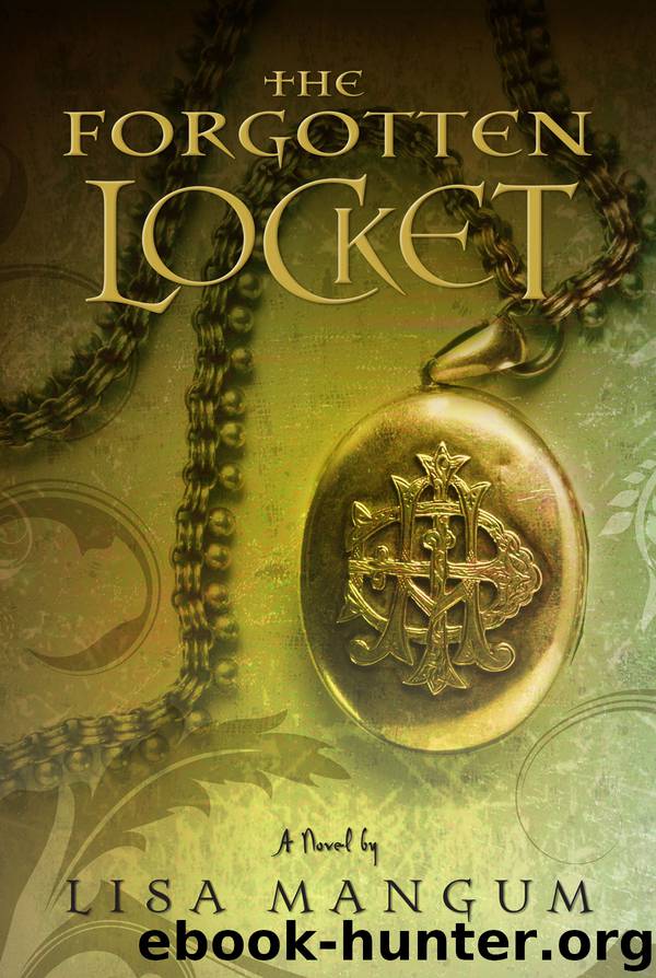 The Forgotten Locket by Lisa Mangum
