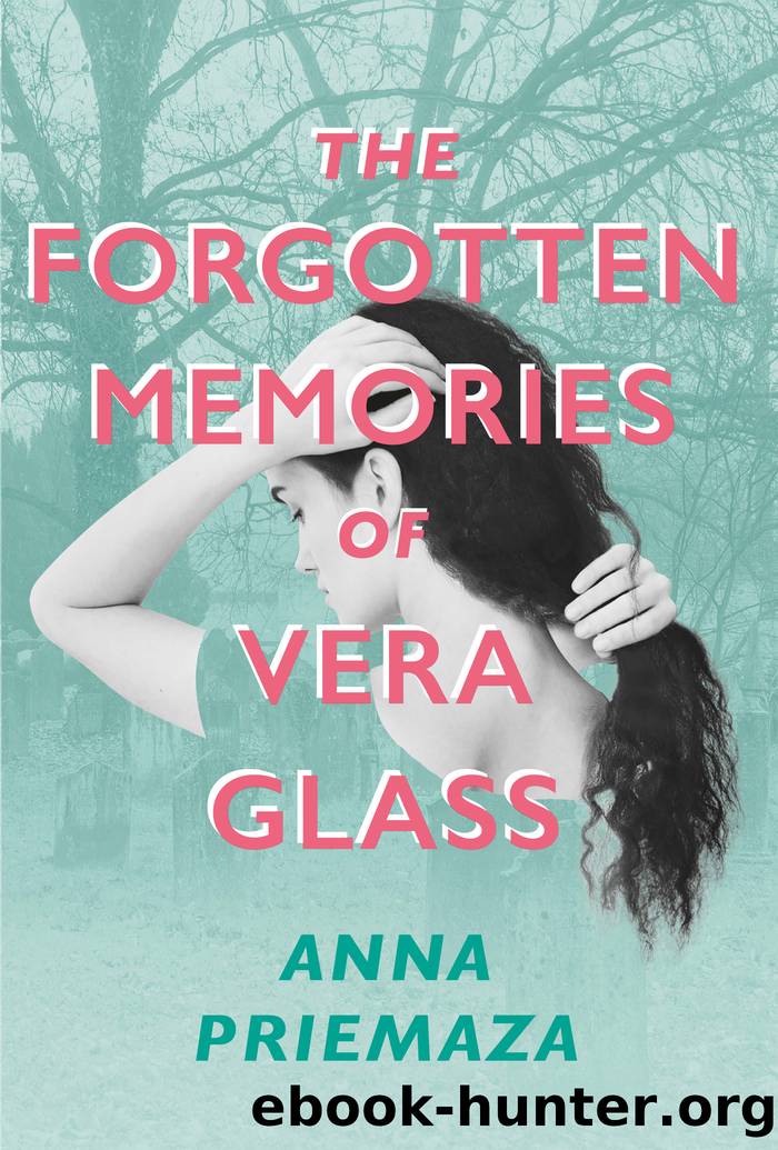 The Forgotten Memories of Vera Glass by Anna Priemaza