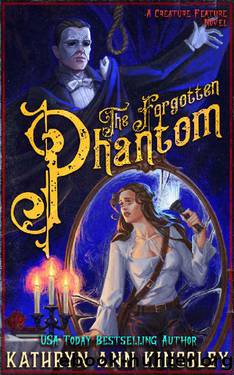 The Forgotten Phantom (Creature Feature) by Kathryn Ann Kingsley