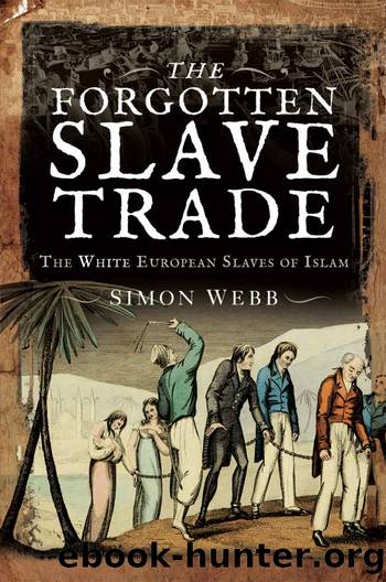 The Forgotten Slave Trade by Simon Webb