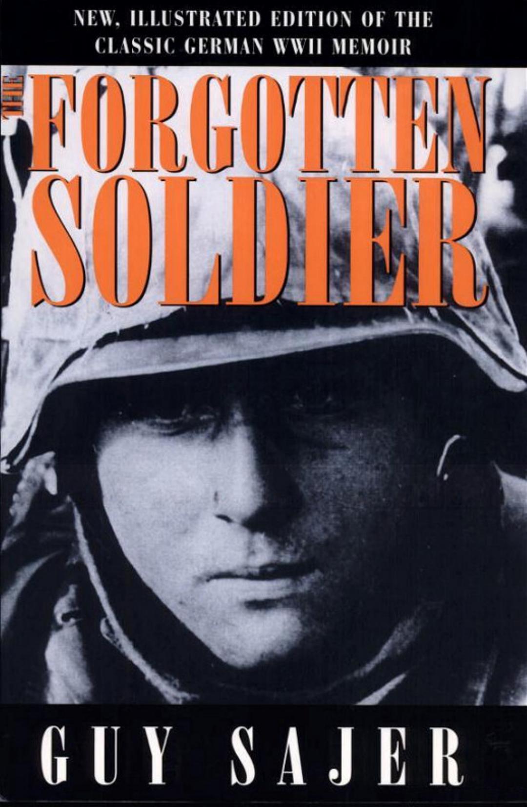 The Forgotten Soldier by Guy Sajer