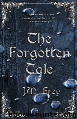 The Forgotten Tale by J.M. Frey