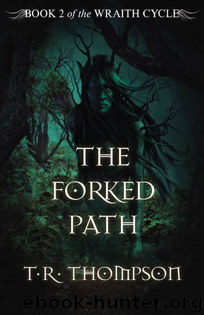 The Forked Path by T.R. Thompson