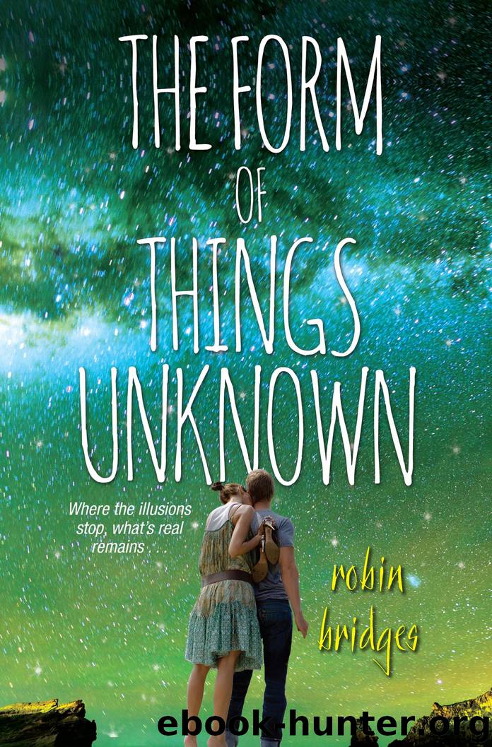 The Form of Things Unknown by Robin Bridges