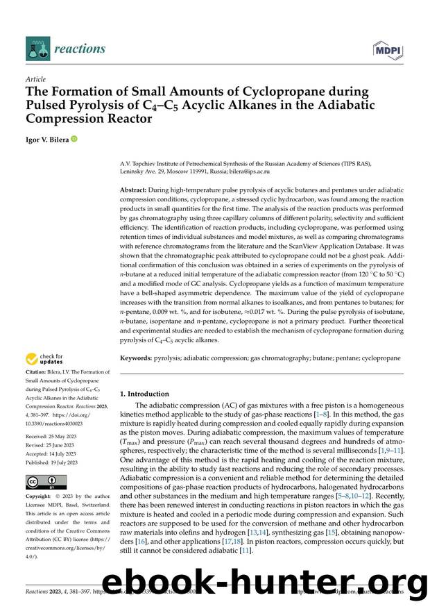 The Formation of Small Amounts of Cyclopropane during Pulsed Pyrolysis of C4âC5 Acyclic Alkanes in the Adiabatic Compression Reactor by Igor V. Bilera