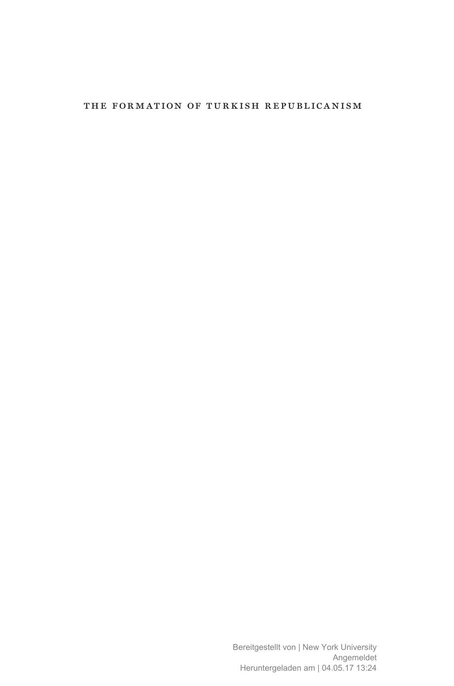 The Formation of Turkish Republicanism by Banu Turnaoğlu