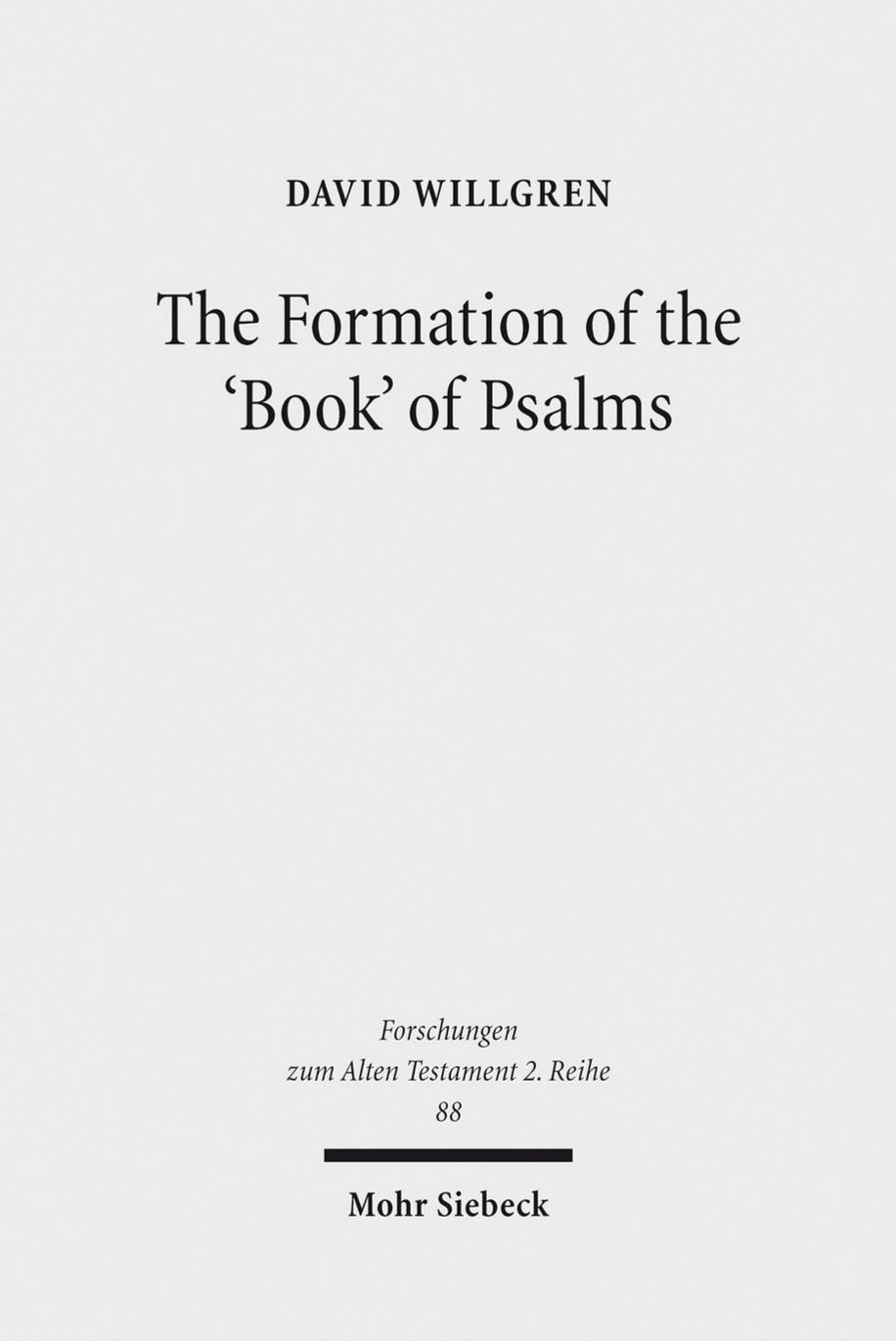 The Formation of the 'Book' of Psalms by Willgren