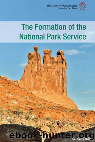 The Formation of the National Park Service by Kaitlyn Duling