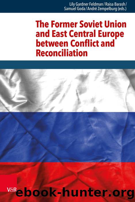 The Former Soviet Union and East Central Europe between Conflict and Reconciliation (9783666560330) by Unknown
