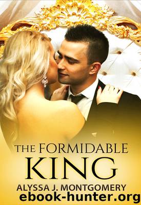The Formidable King by Alyssa J. Montgomery