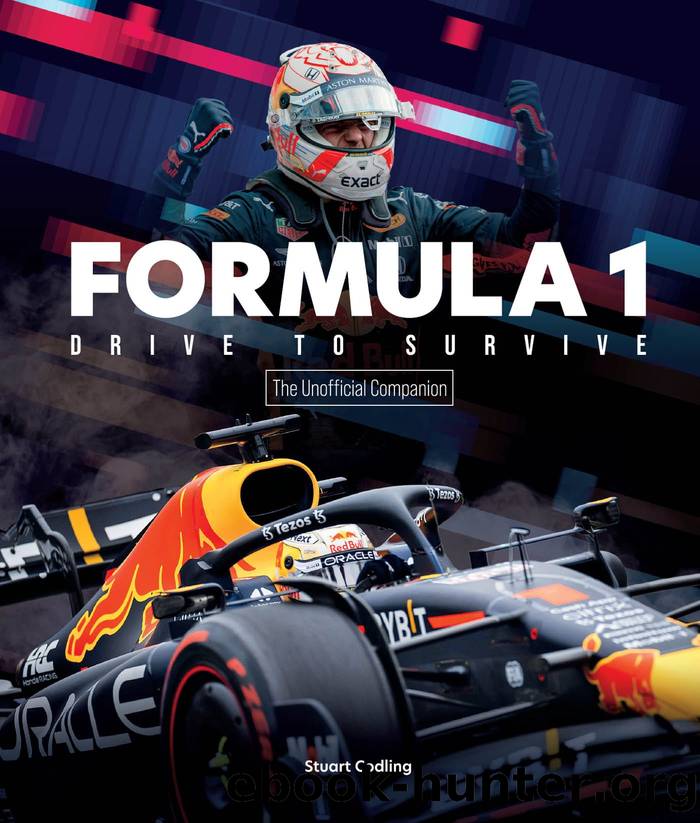The Formula 1 Drive to Survive Unofficial Companion by Stuart Codling