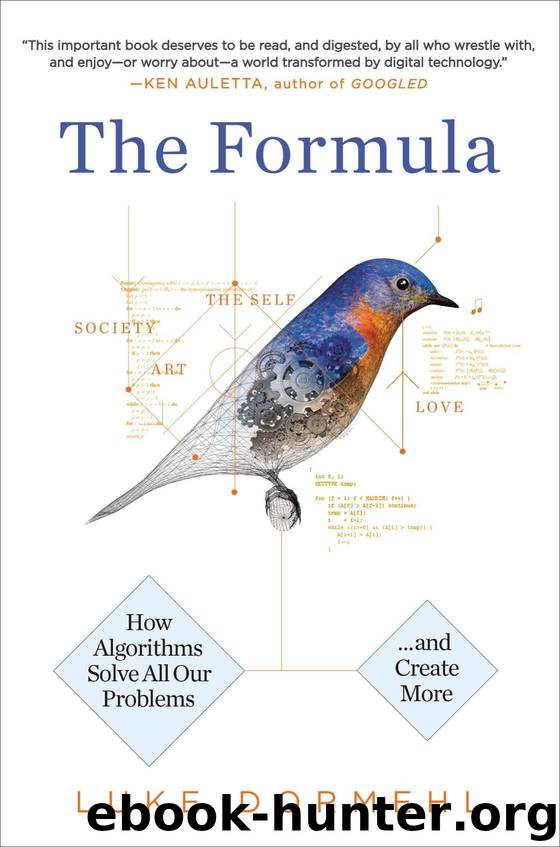 The Formula: How Algorithms Solve All Our Problems-And Create More by Luke Dormehl