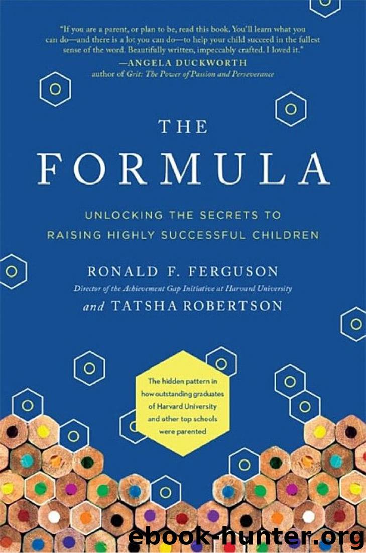 The Formula: Unlocking the Secrets to Raising Highly Successful Children by Ronald F. Ferguson & Tatsha Robertson