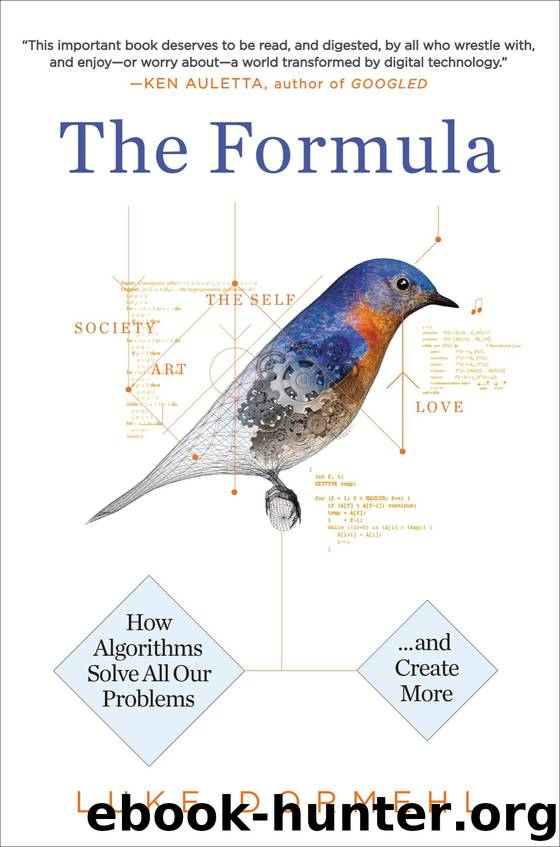 The Formula_How Algorithms Solve All Our Problems... and Create More by Luke Dormehl