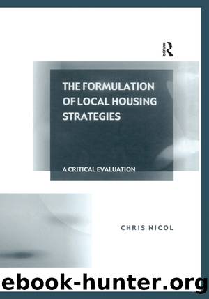 The Formulation of Local Housing Strategies: A Critical Evaluation by Chris Nicol