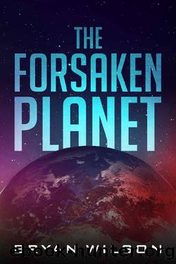 The Forsaken Planet by Bryan Wilson