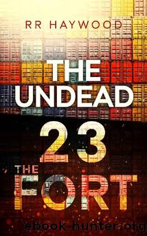 The Fort by R R Haywood
