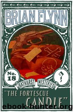 The Fortescue Candle: An Anthony Bathurst Mystery by Brian Flynn