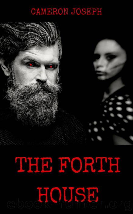 The Forth House by Cameron Joseph