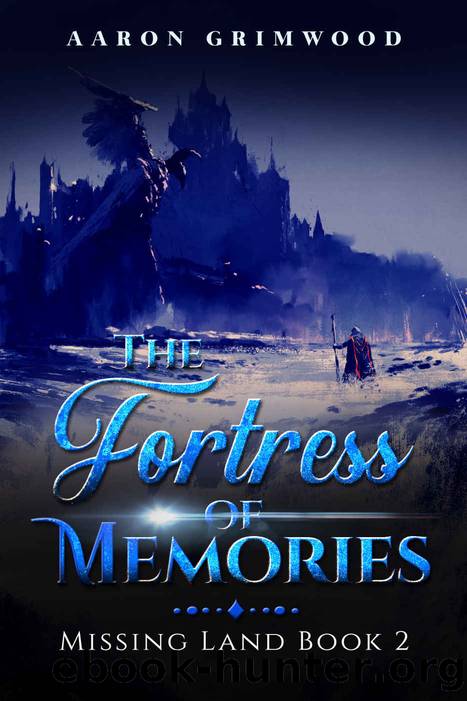 The Fortress of Memories by Aaron Grimwood