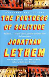 The Fortress of Solitude: A Novel by Jonathan Lethem
