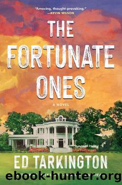 The Fortunate Ones by Ed Tarkington