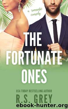 The Fortunate Ones by R. S. Grey