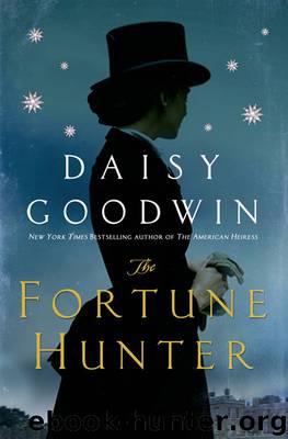 The Fortune Hunter by Daisy Goodwin