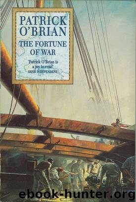 The Fortune of War by Patrick O'Brian
