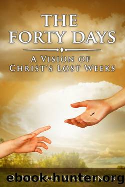The Forty Days by D. Michael MacKinnon