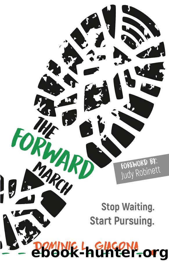 The Forward March by dominic l giacona Judy Robinett emily daves