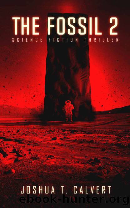 The Fossil 2: Science Fiction Thriller by Joshua T. Calvert