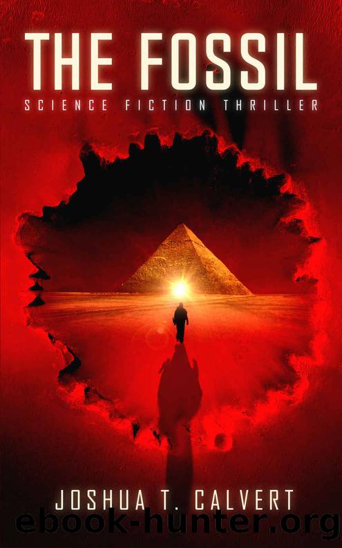 The Fossil: Science Fiction Thriller by Joshua T. Calvert