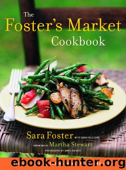 The Foster's Market Cookbook by Sara Foster
