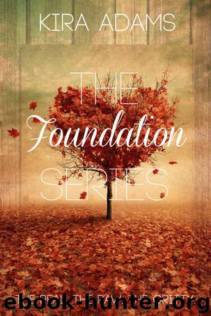 The Foundation Series Box Set by Kira Adams