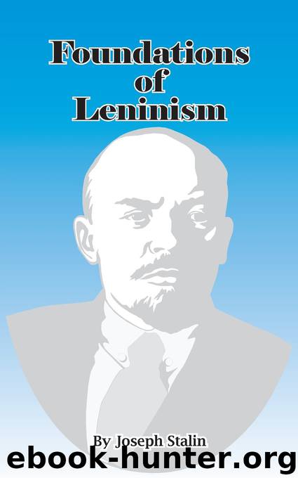 The Foundations of Leninism by Josef Stalin