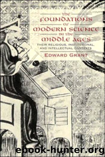 The Foundations of Modern Science in the Middle Ages by Edward Grant