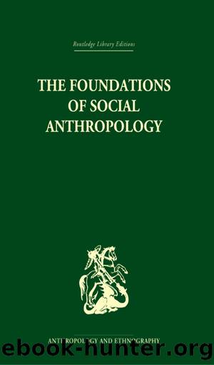 The Foundations of Social Anthropology by S.F. Nadel