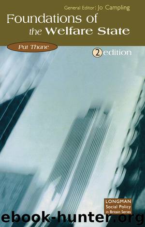 The Foundations of the Welfare State by Thane Pat