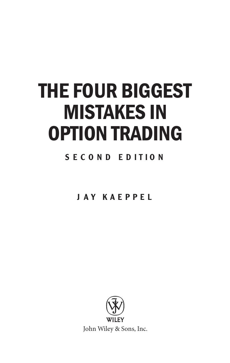 The Four Biggest Mistakes in Option Trading by Unknow